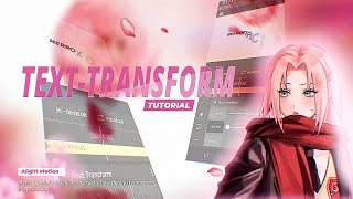 How to Use TEXT TRANSFORM in Alight Motion! 🎬 (Alight Motion Tutorial)