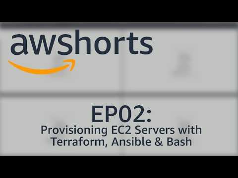 AWShorts EP02 - Provisioning EC2 Servers with Terraform, Ansible & Bash
