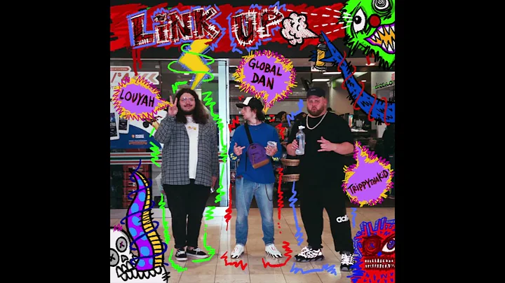 Global Dan X Trippythakid X Louyah - Link up (prod...