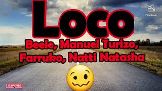 Loco Remix Beele🔥 Manuel Turizo, Farruko, Natti Natasha 🔥 Preview 2020