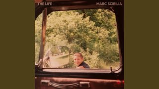 Video thumbnail of "Marc Scibilia - The Life"