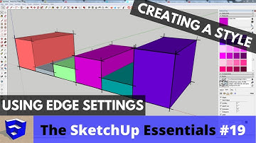 Creating a Custom Style in SketchUp with Edge Settings - The SketchUp Essentials #19