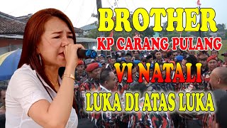 BROTHER JACK ll LUKA DI ATAS LUKA ll VI NATALI