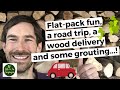 Flatpack fun, a road trip and the wood delivery arrives…plus, we finally finish the floor!