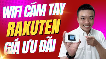 Hướng dẫn đăng ký wifi cầm tay Rakuten mới nhất nhiều ưu đãi | Xuân Đắc JP