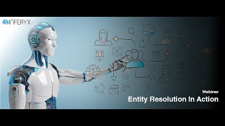 Inferyx Webinar - Entity Resolution In Action
