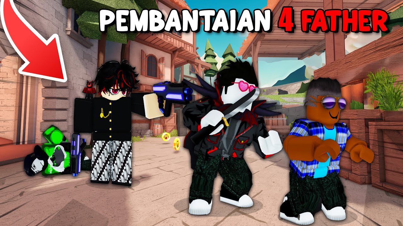AKU BALAS DENDAM & MEMBANTAI 4 FATHER KARENA GA PERNAH DAPET KILLER!! 😂🔥