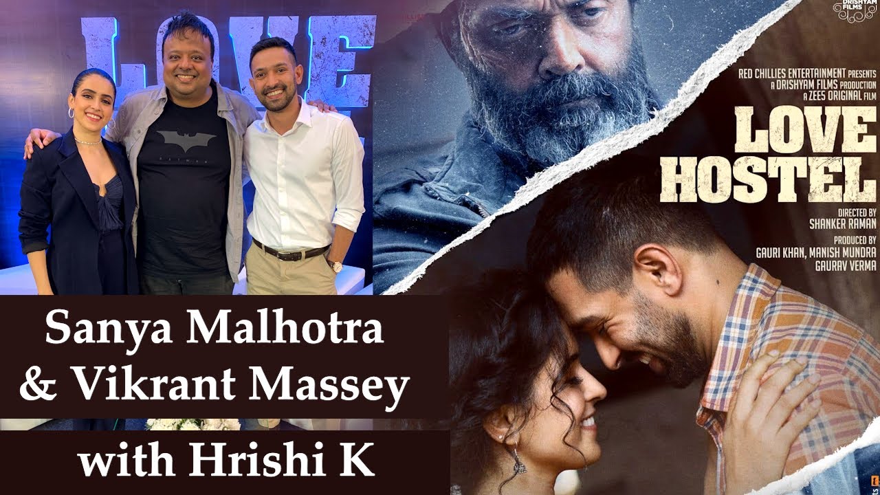 Sanya Malhotra & Vikrant Massey on Bobby Deol, Shanker Raman | Love Hostel | ZEE 5 | HrishiKay