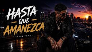 🌃 Until Sunrise - Latin Trap 🌃