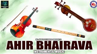 Ahir Bhairava | Instrumental Music | Instrumental MiX Audio Jukebox |