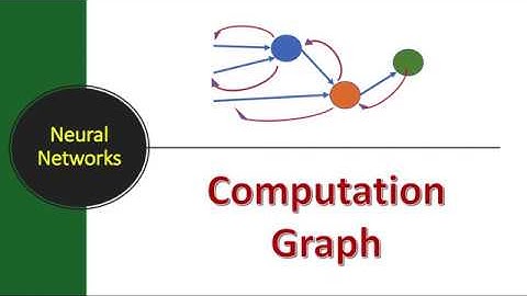 Lecture #14: Computation Graph | Deep Learning