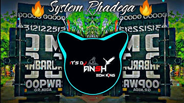 Yaar to system Phadega 🔥| Full EDM Compitiation 👊 Trance Mix | Dj Ansh Dj rm Dj lux Dj fs Dj sarzen