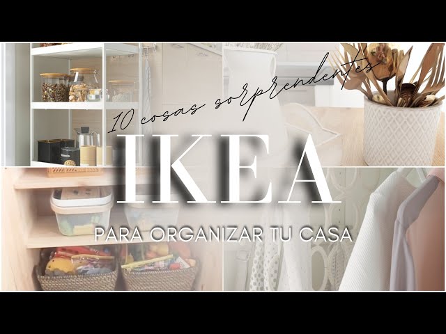 10 COSAS SORPRENDENTES PARA ORGANIZAR TU CASA CON IKEA