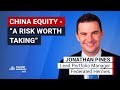 China Equity - “a risk worth taking”