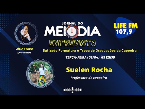 09/04, o Jornal do Meio Dia recebe a Suelen Rocha, Professora de capoeira.