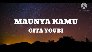 GITA YOUBI - Maunya Kamu (lyrics)