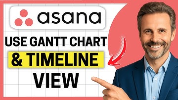 How to Use Gantt Charts and Timeline View in Asana [Easy Guide]