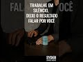 Trabalhe em Silêncio e Deixe o Sucesso Falar por Você 💸 | Motivação Empreendedora