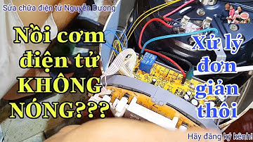 ✅Hướng dẫn sửa nồi cơm điện tử KHÔNG NÓNG