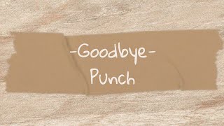 Punch (펀치) - Goodbye Easy Lyrics