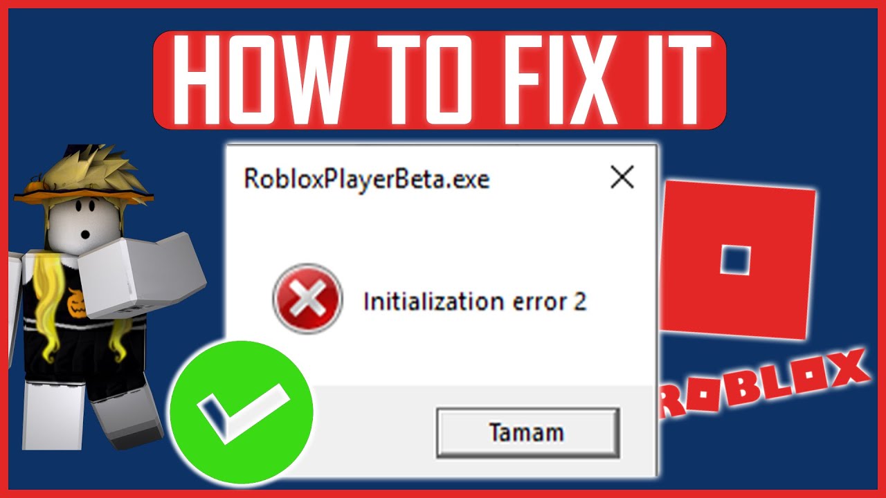 Roblox Initialization Error 2 Fix (2023)  How To Fix RobloxPlayerBeta.exe  Error 