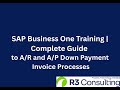SAP Business One Training (A/R and A/P down payment invoice processes)