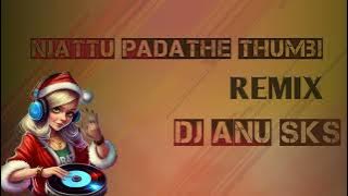 Njattu Padathe Thumbi  REMIX BY............. A💞R(DJ ANU SKS