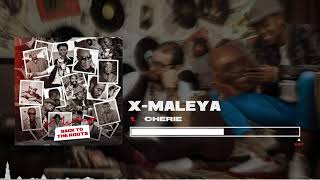 Video thumbnail of "1. X-Maleya - Cherie (Audio Officiel) #BackToTheRoots"