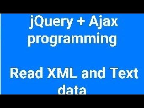 How to read XML and Text File|| jQuery + Ajax|| $.ajax() method of ...