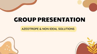 Edu Physc Chem- Azeotrope & Non Ideal Solutions