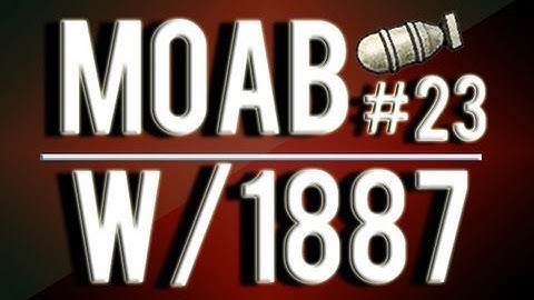 MW3: #23 MOAB With Every Gun - Model 1887 Gold "Old Unreliable"