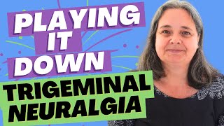 People just don't seem to understand trigmeninal neuralgia