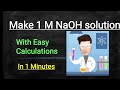 1m naoh solution 1molar naoh solution preparation calculations in one minute