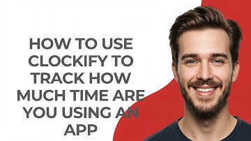 How to Use Clockify to Track How Much Time Are You Using an App - UPDATED!