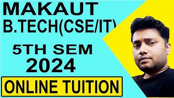 MAKAUT B.Tech 5th semester online tuition 2024 | B.Tech tuition in west bengal