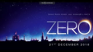 Zero | Title Announcement | Shah Rukh Khan , Anushka Sharma | Katrina Kaif | 21 Dec18