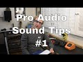 Pro audio sound tips 1