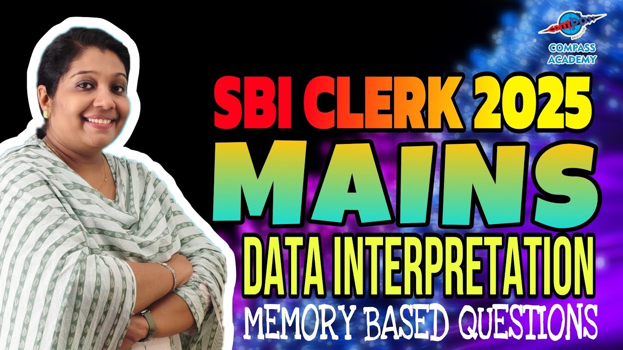 SBI CLERK MAINS 2025 DATA INTERPRETATION | MEMORY BASED QUESTIONS ...