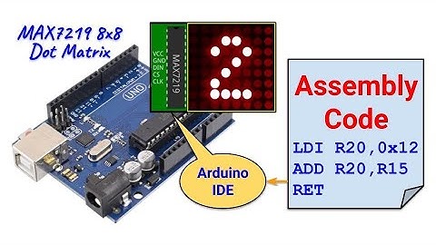Assembly via Arduino (part 22) - MAX7219 Dot Matrix