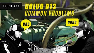 VOLVO D13 COMMON PROBLEMS. WATCH BEFORE YOU BUY.