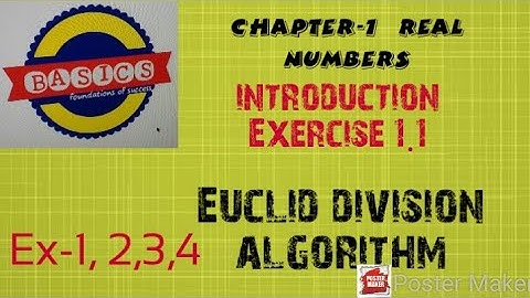 Class 10th Maths chapter 1 Real Numbers introduction ex. 1.1 Euclid