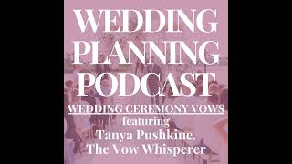 Crafting Your Wedding Vows, Featuring 'The Vow Whisperer' | Tanya Pushkine by Kara Lamerato 13 views 2 weeks ago 28 minutes