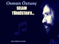 Selam trkstana  osman ztun