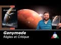 Ganymede  rgles et critique