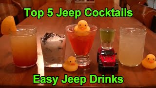 Top 5 Jeep Cocktails Best Easy Jeep Drinks -  Duck Duck Jeep - Jeep Wave - Jeep Jeep Ducking by MrFredenza 1,913 views 9 months ago 7 minutes, 21 seconds