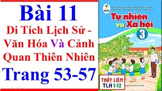 Tự Nhiên Xã Hội 3 Bài 11 Di Tích Lịch Sử - Văn Hóa Và Cảnh Quan Thiên Nhiên Trang 53 - 57 Cánh Diều