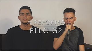 A Reforma - Jotta A (Cover Ello G2)