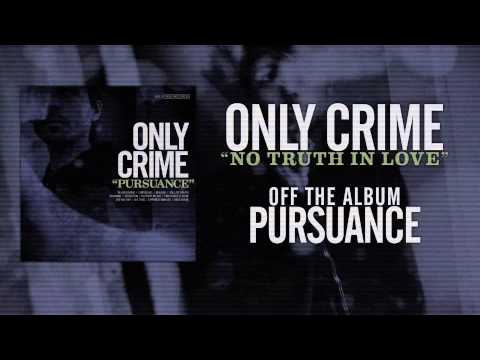 No Truth In Love Video