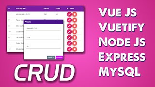 CRUD - Vue JS - Vuetify - Node JS - Express - MySQL