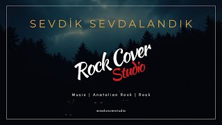 Sevdik Sevdalandık Anatolian Rock - Rock Cover Studio
